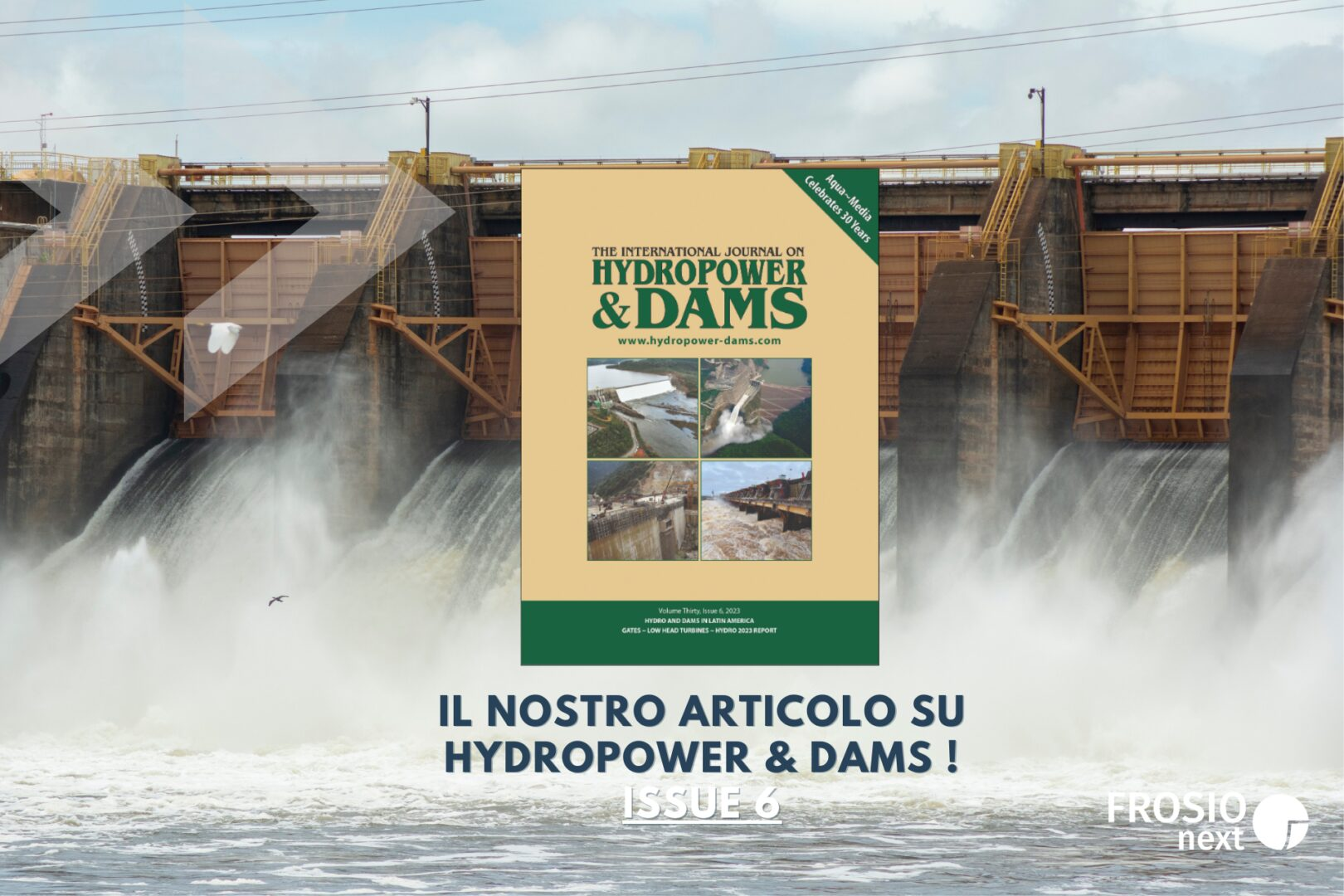 BLOG HD ITA Articolo di Frosio Next pubblicato su Hydropower & Dams!
